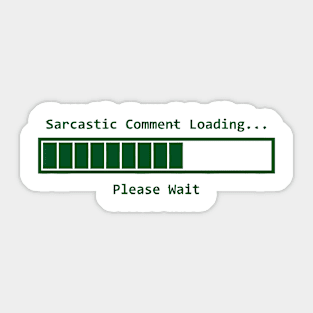 Sarcastic Comment Loading Sticker